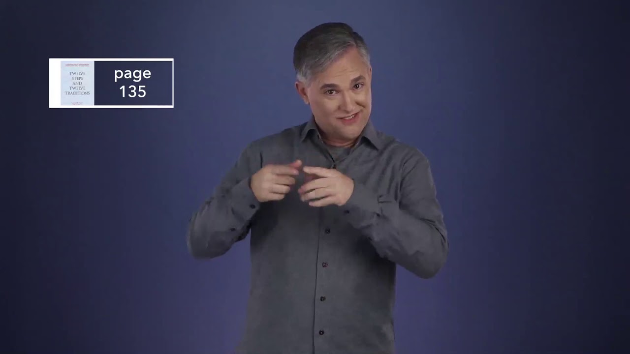 A.A. Twelve and Twelve in ASL: Tradition Two