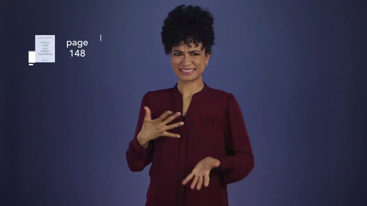 A.A. Twelve and Twelve in ASL: Tradition Four